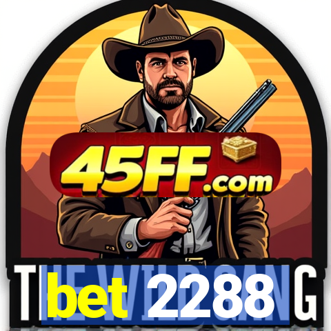 bet 2288
